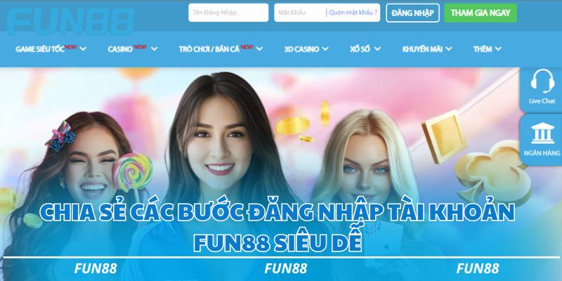 Đăng nhập Fun88 đơn giản truy cập sân chơi đẳng cấp số 1 1 Chia sẻ các bước đăng nhập Fun88 siêu dễ